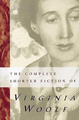 The Complete Shorter Fiction of Virginia Woolf (2 Ed.)