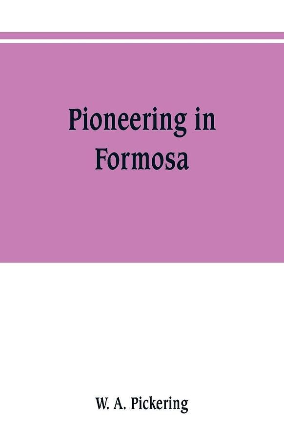 Pioneering in Formosa