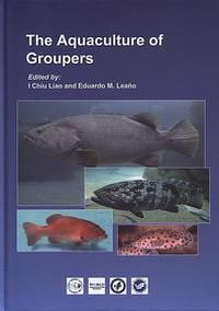 The Aquaculture of Groupers