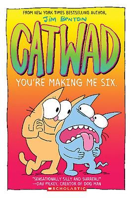 Catwad 6: You're Making Me Six