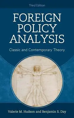 Foreign Policy Analysis: Classic and Contemporary Theory (3rd Ed.)