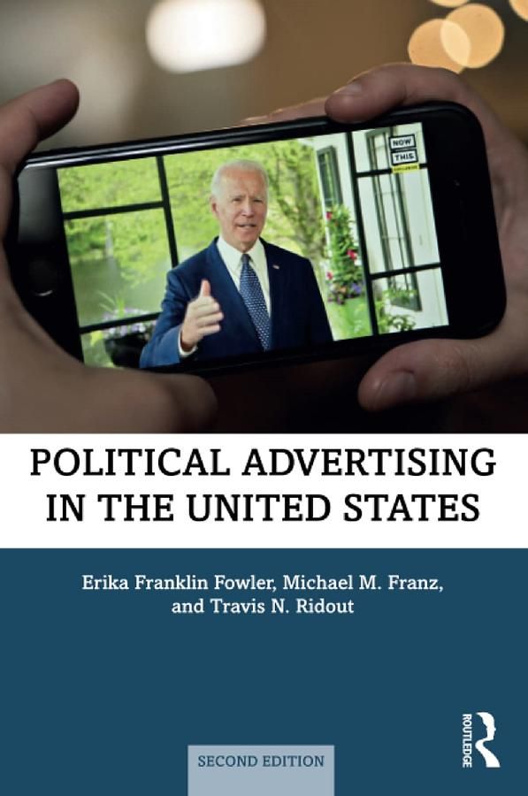 Political Advertising in the United States (2nd Ed.)