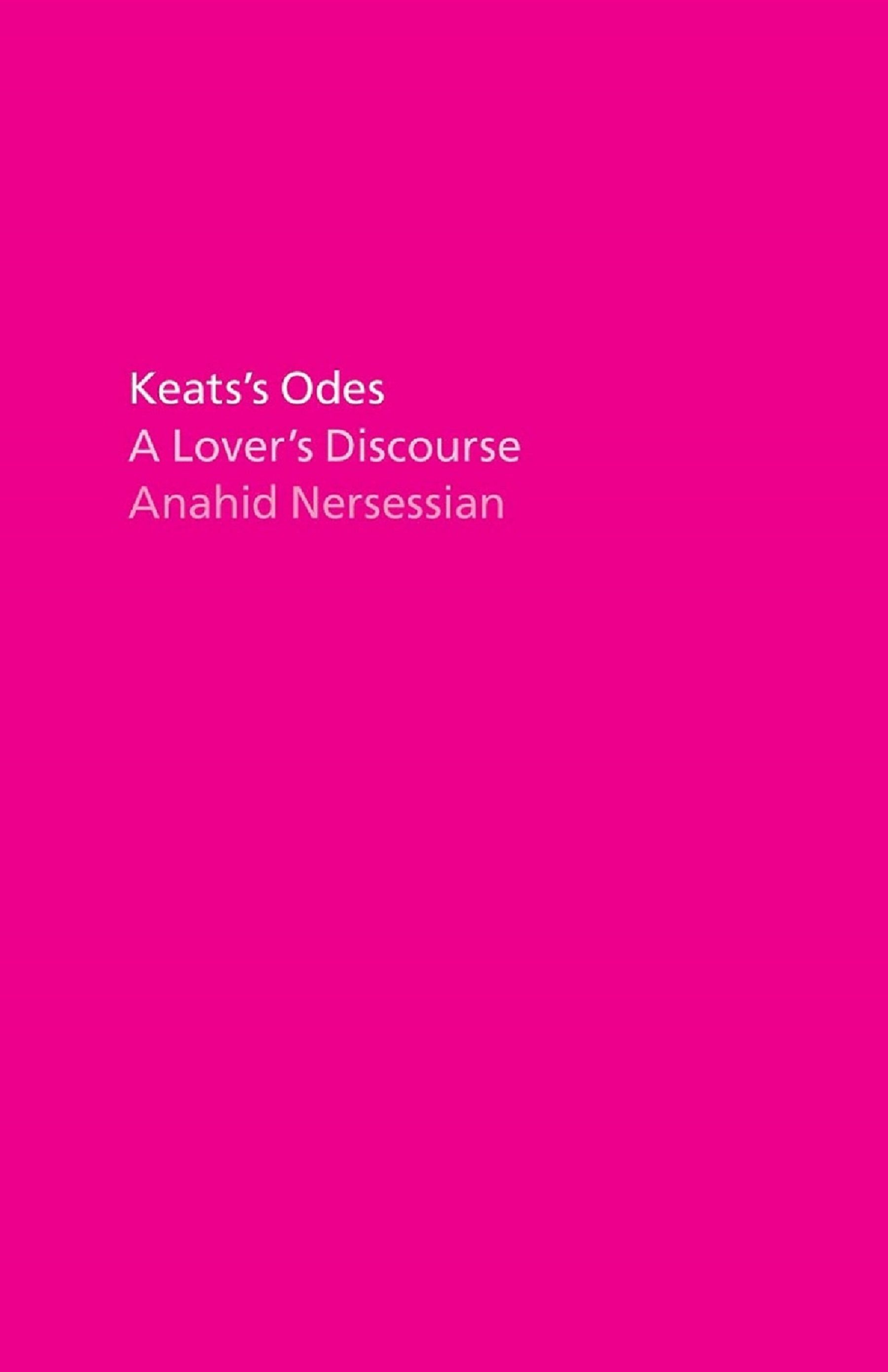 Keatss Odes: A Lovers Discourse
