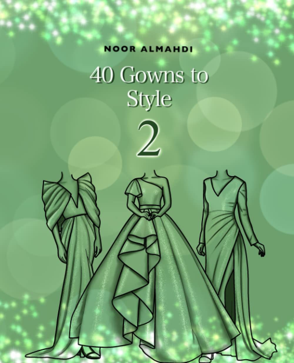 40 Gowns to Style 2