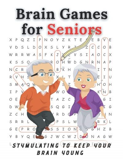 Brain Games for Seniors Stymulating To Keep Your Brain Young