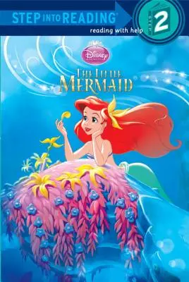Step Into Reading 2: Disney Princess: The Little Mermaid