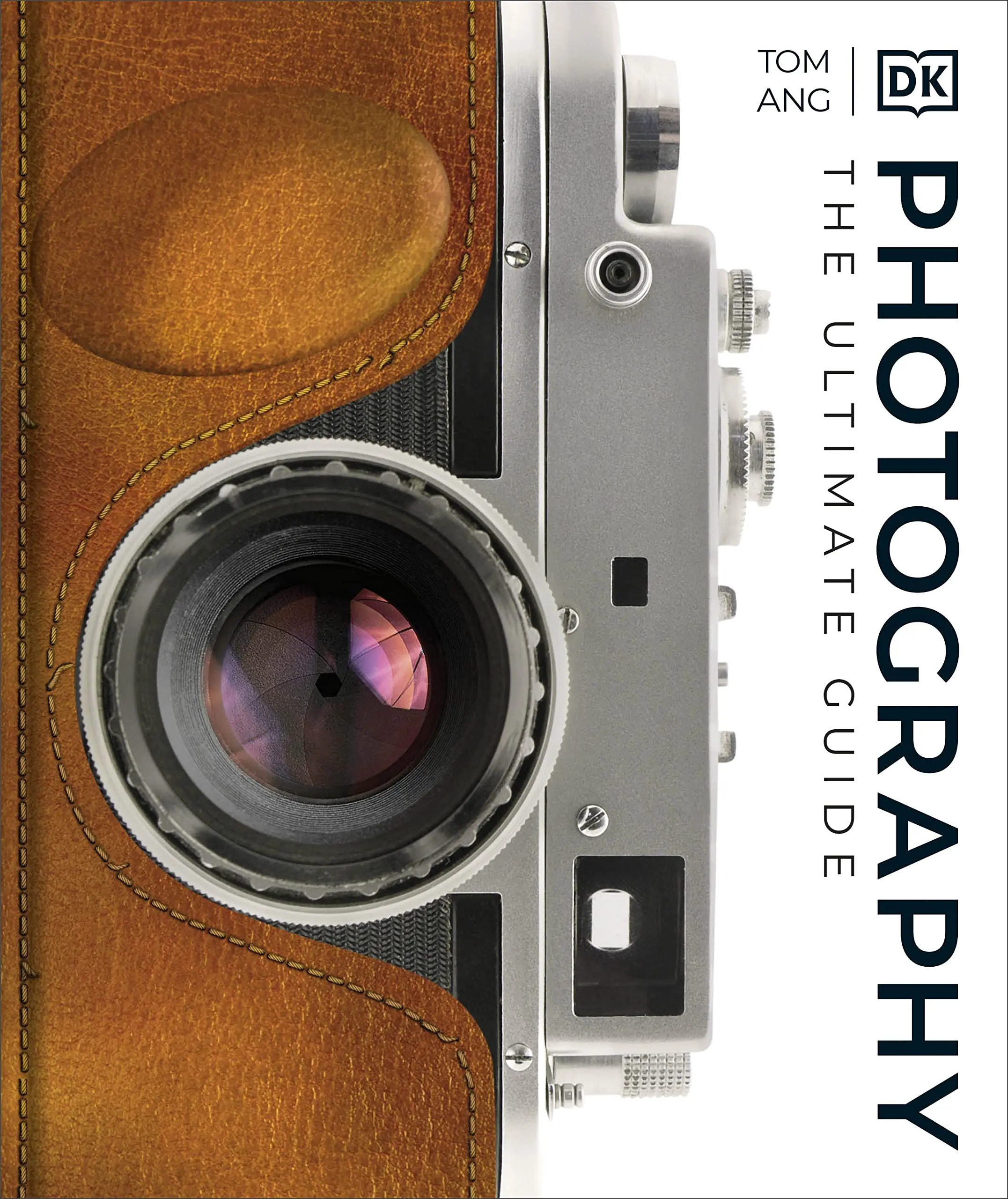 Photography: The Ultimate Guide
