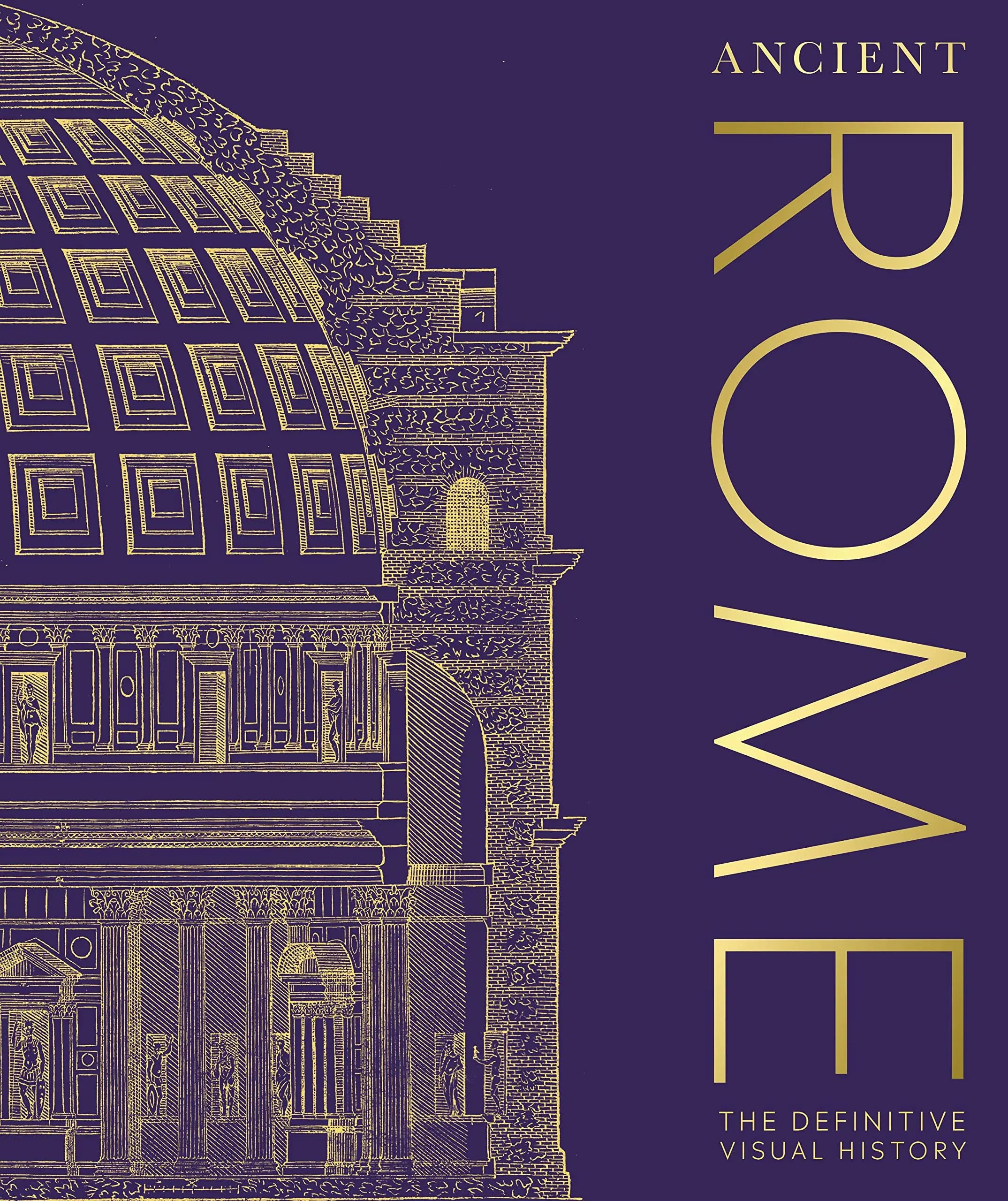 Ancient Rome: The Definitive Visual History