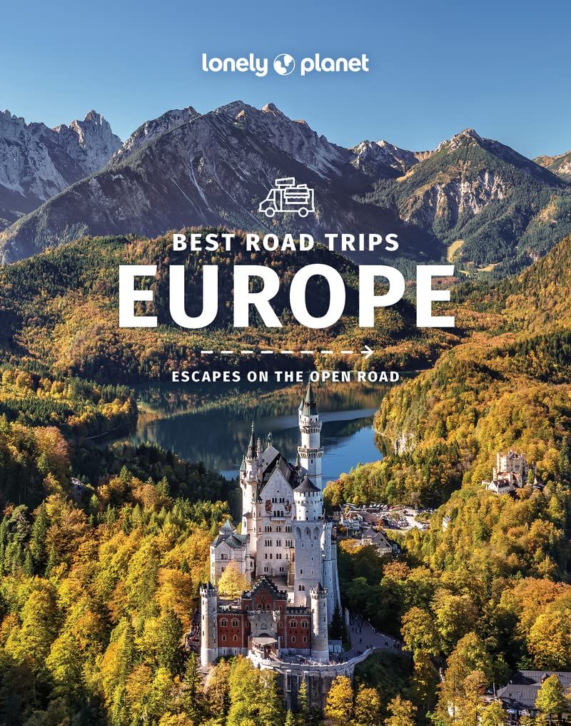 Lonely Planet: Best Road Trips Europe