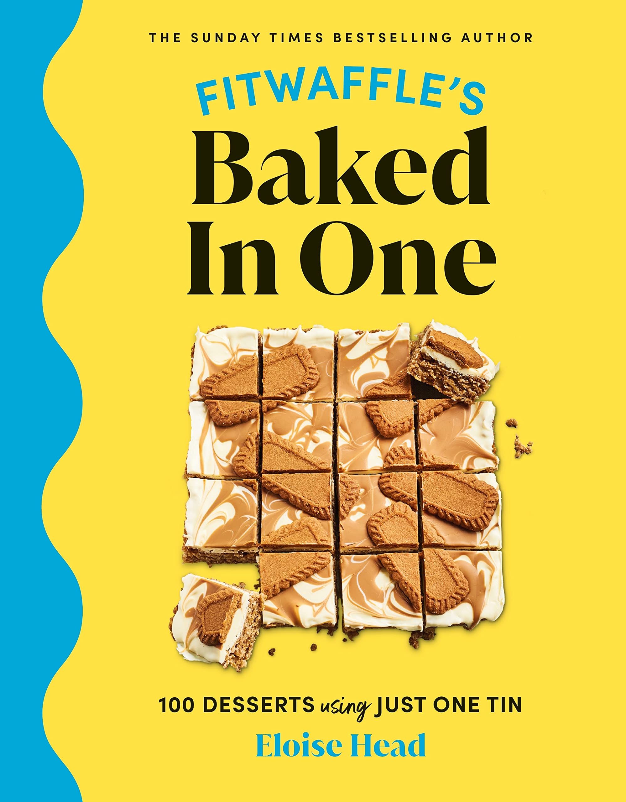Fitwaffles Baked In One: 100 Desserts Using Just One Tin