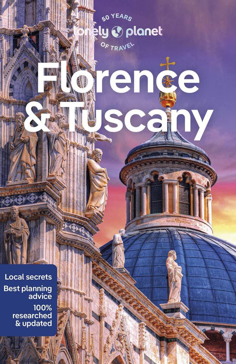 Lonely Planet: Florence & Tuscany (13 Ed.)