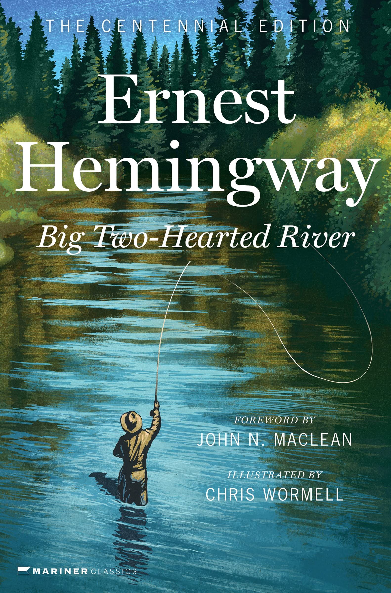 Big Two-Hearted River (The Centennial Ed.)