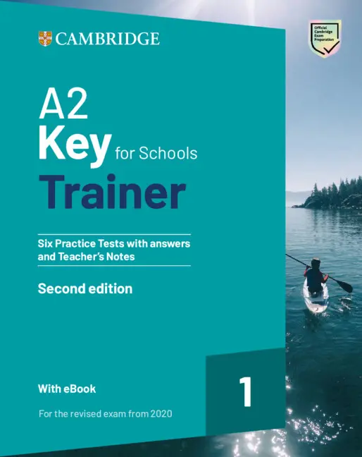 A2 Key for Schools Trainer 1 for the Revised Exam from 2020: Six Practice Tests with Answers and Teacher's Notes with Resources Down