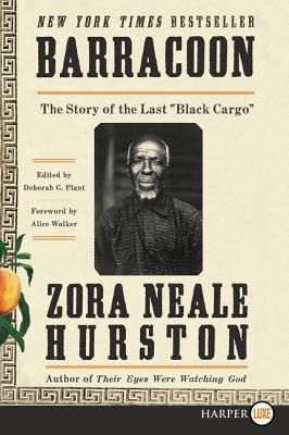 Barracoon: The Story of the Last Black Cargo
