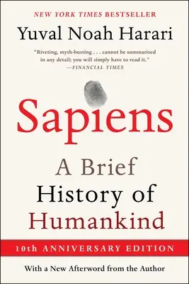 Sapiens [Tenth Anniversary Edition]: A Brief History of Humankind