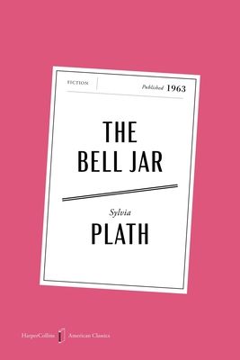 The Bell Jar American Classics Edition