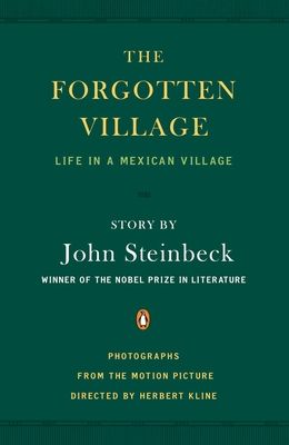 The Forgotten Village: Life in a Mexican Village