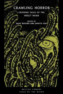 Crawling Horror: Creeping Tales of the Insect Weird