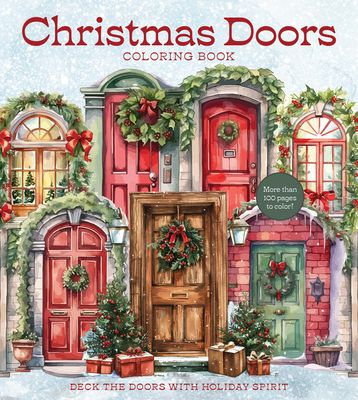 Christmas Doors Coloring Book: Deck the Doors with Holiday Spirit