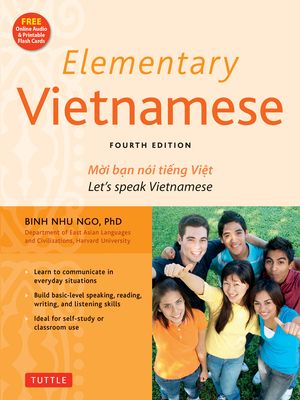 Elementary Vietnamese: Let's Speak Vietnamese (Revised and Updated Fourth Ed./+Free Online Audio and Printable Flash Cards)