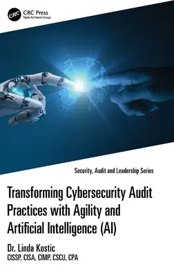 Transforming Cybersecurity Audit Practices with Agility and Artificial Intelligence (Ai)