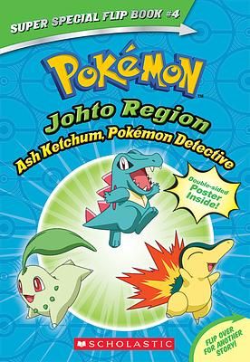 Pokémon Johto Region: Ash Ketchum, Pokémon Detective