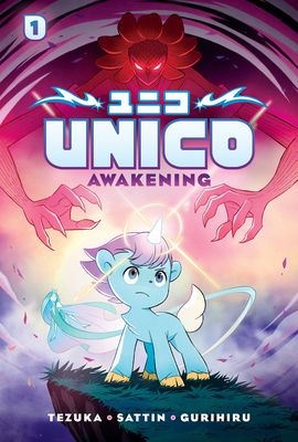 Unico: Awakening (Volume 1): An Original Manga: Volume 1