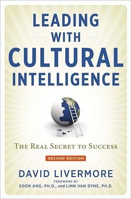 Leading with Cultural Intelligence: The Real Secret to Success (2 Ed.)