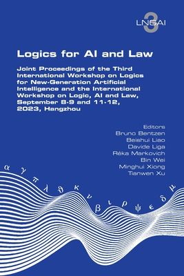 Logics for AI and Law. Joint Proceedings of the Third International Workshop on Logics for New-Generation Artificial Intelligence and the Internationa