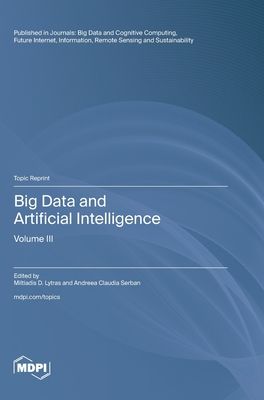 Big Data and Artificial Intelligence: Volume III