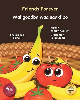 Friends Forever: A Tale of Two Fruits in English and Somali